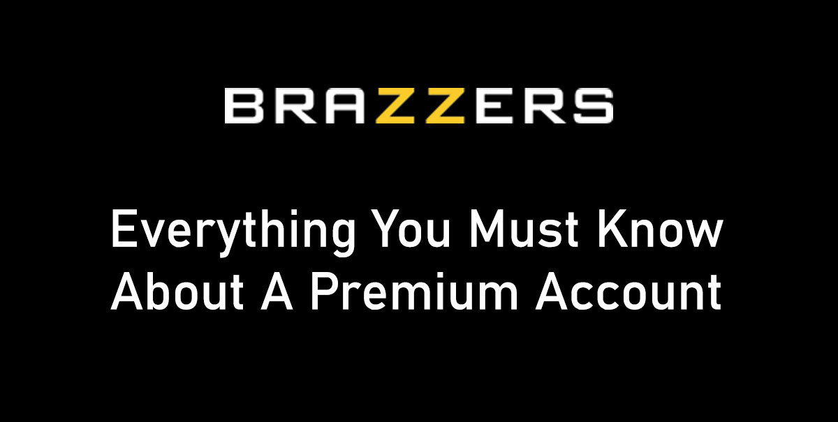 Free Brazzers Account