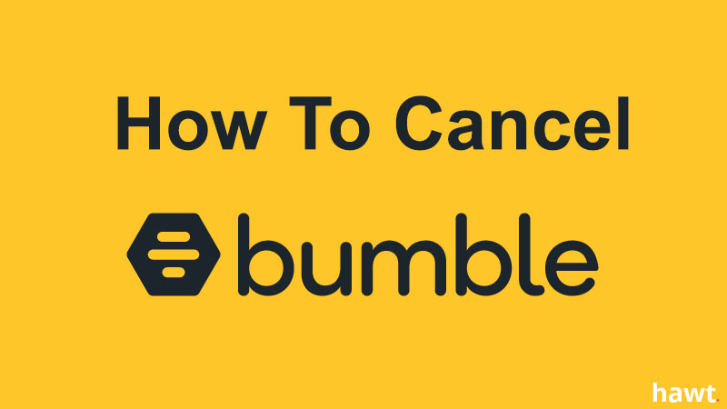 cancel bumble.com