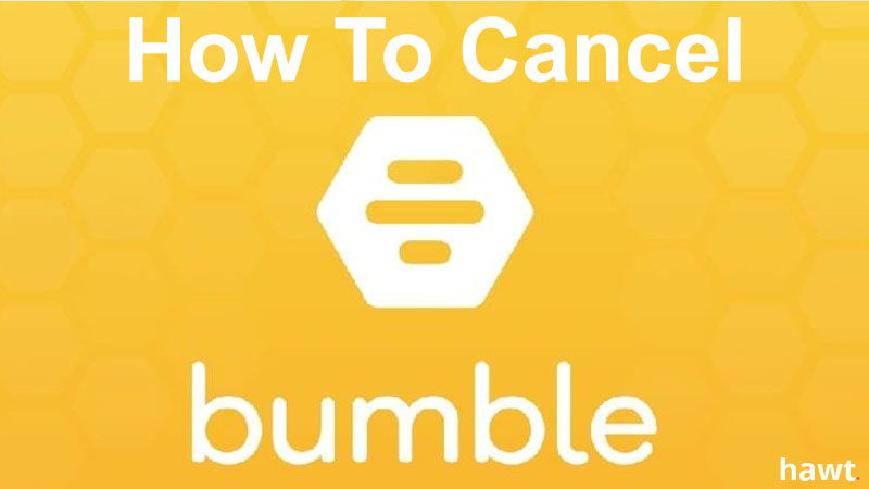 How To Cancel Bumble App